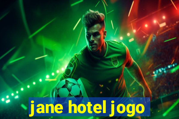 jane hotel jogo