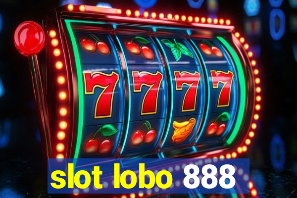 slot lobo 888