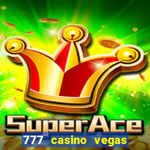 777 casino vegas slots games