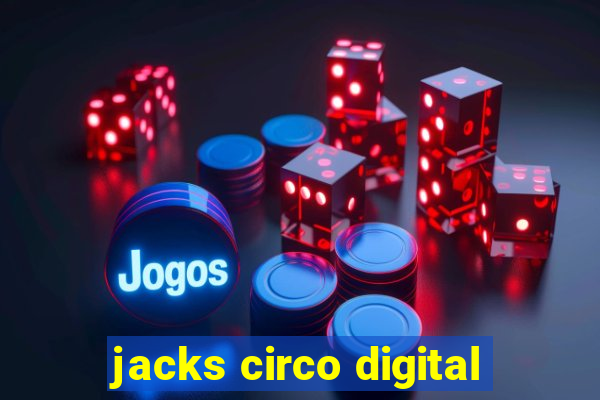 jacks circo digital