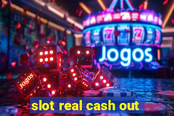 slot real cash out