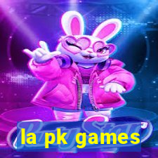 la pk games