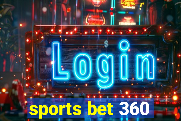 sports bet 360