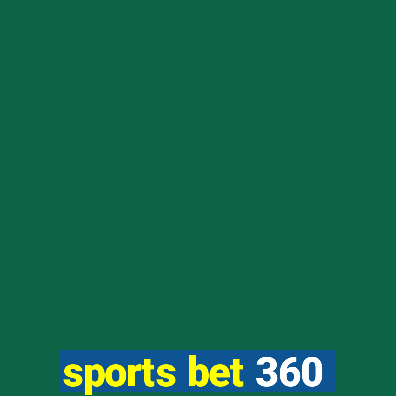 sports bet 360