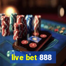 live bet 888