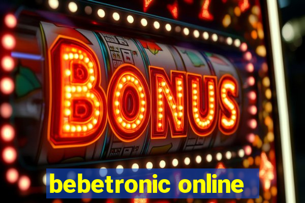 bebetronic online