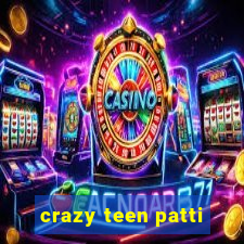 crazy teen patti