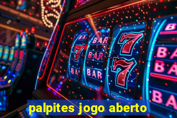 palpites jogo aberto