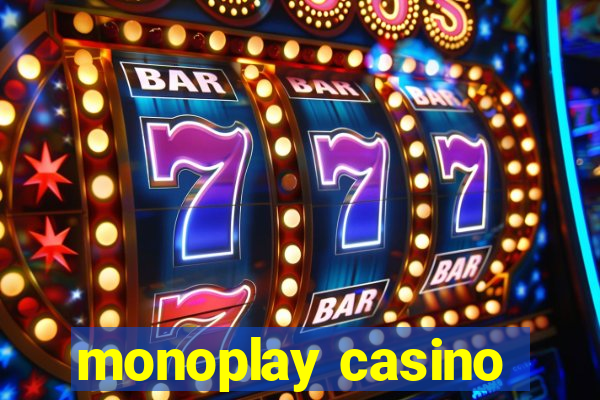 monoplay casino