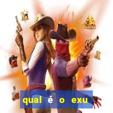 qual é o exu mais perigoso?