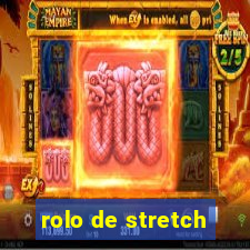 rolo de stretch