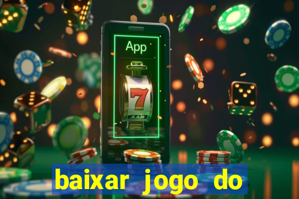 baixar jogo do tigre 777