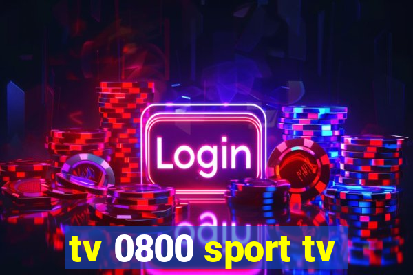 tv 0800 sport tv