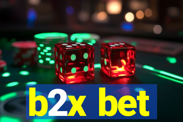 b2x bet