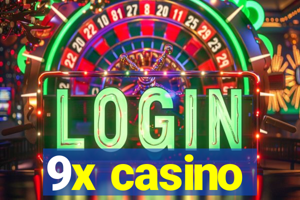 9x casino