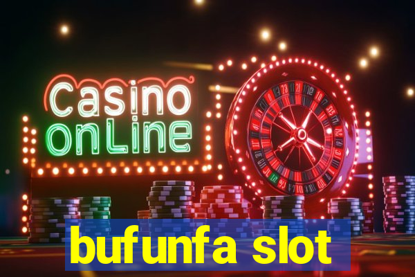 bufunfa slot