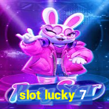 slot lucky 7