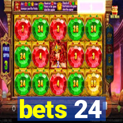 bets 24