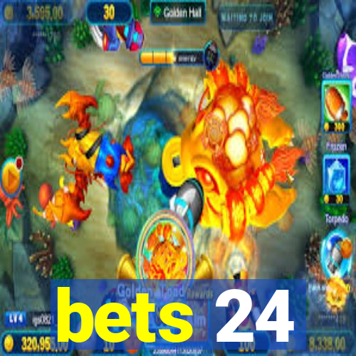 bets 24