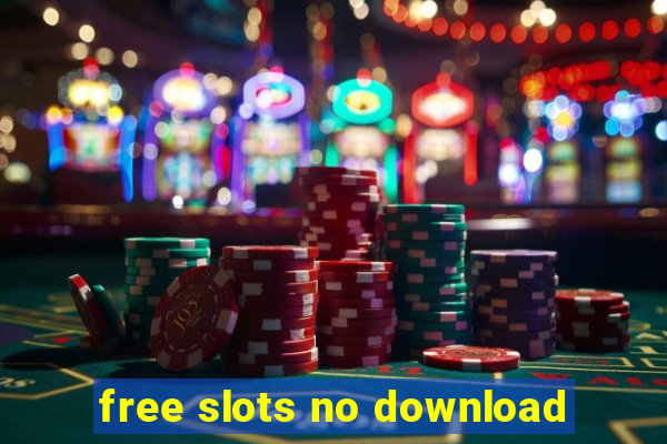 free slots no download