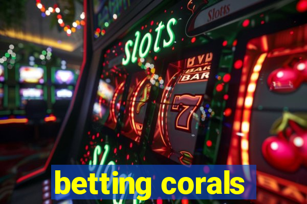 betting corals