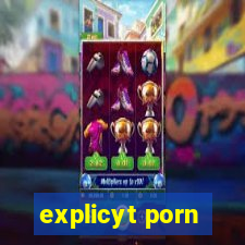 explicyt porn