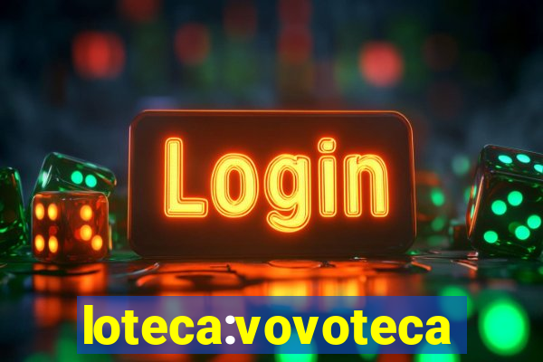 loteca:vovoteca