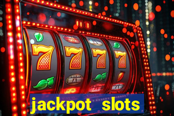 jackpot slots dinheiro real