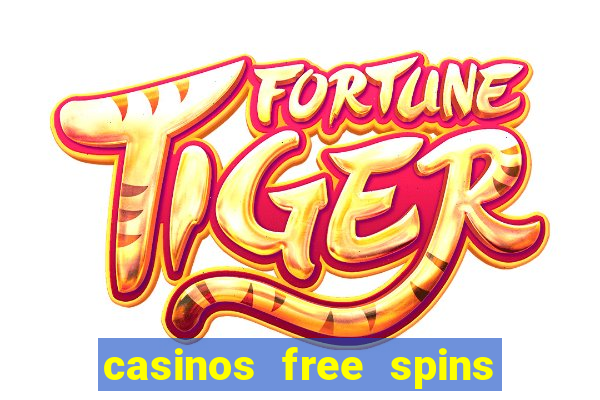 casinos free spins sem deposito