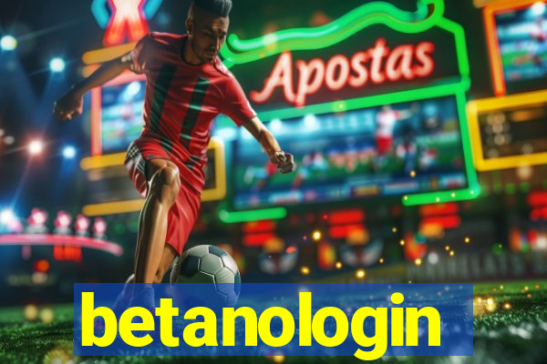 betanologin