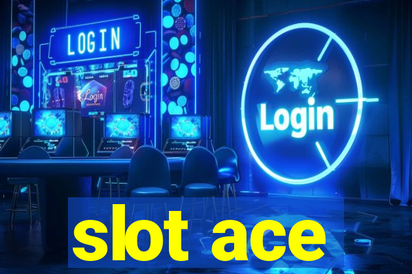 slot ace