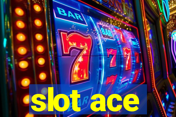 slot ace