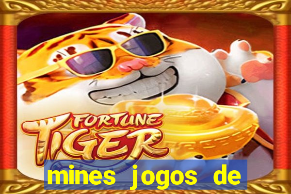 mines jogos de ca?a minas