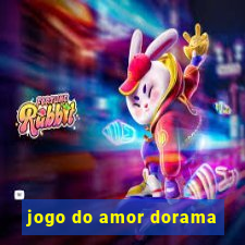 jogo do amor dorama