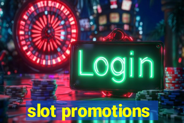 slot promotions