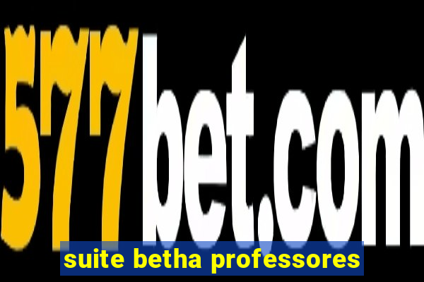 suite betha professores