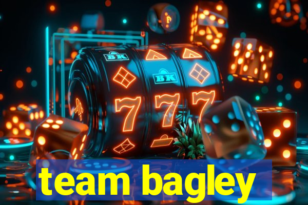 team bagley