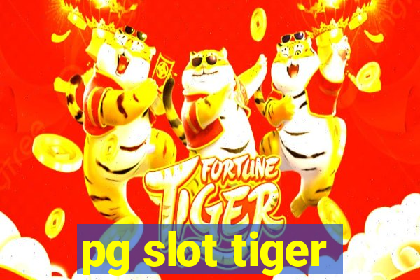 pg slot tiger