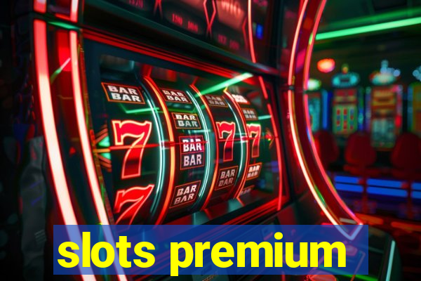 slots premium