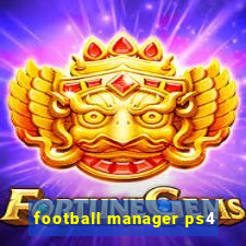 football manager ps4