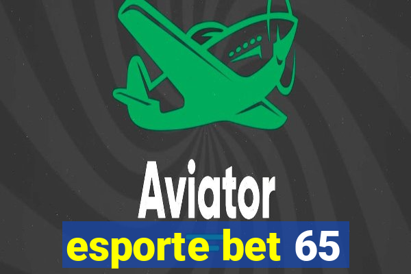 esporte bet 65