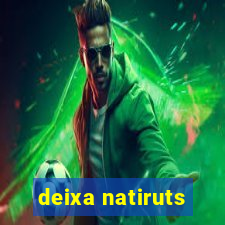 deixa natiruts