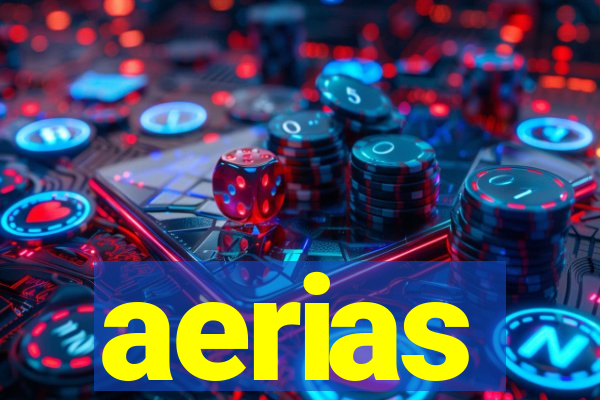 aerias