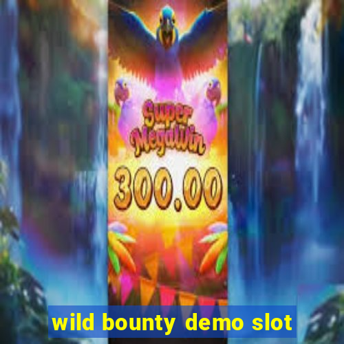 wild bounty demo slot