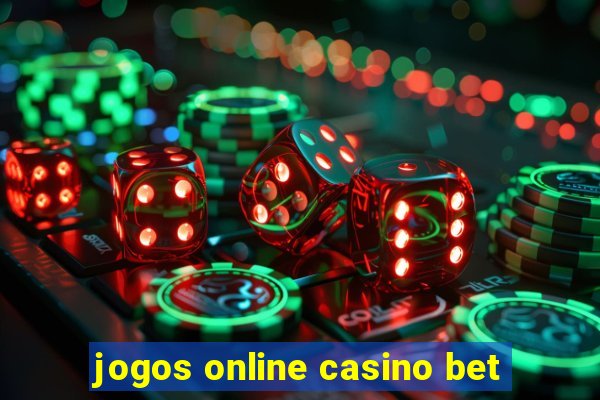 jogos online casino bet