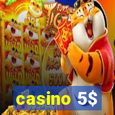 casino 5$