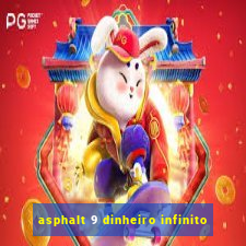 asphalt 9 dinheiro infinito