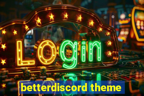 betterdiscord theme