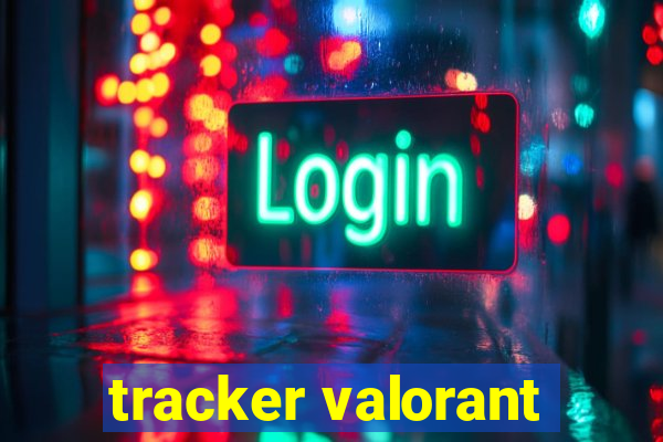 tracker valorant