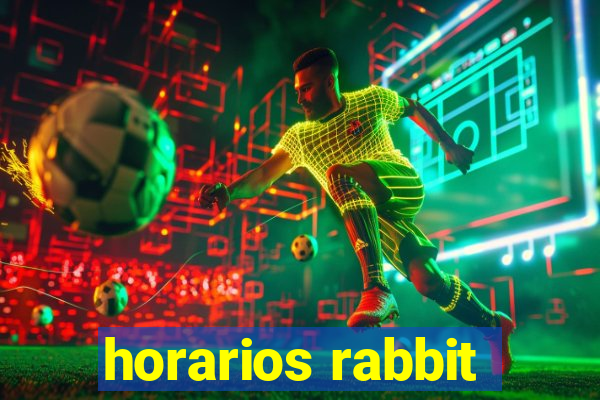 horarios rabbit